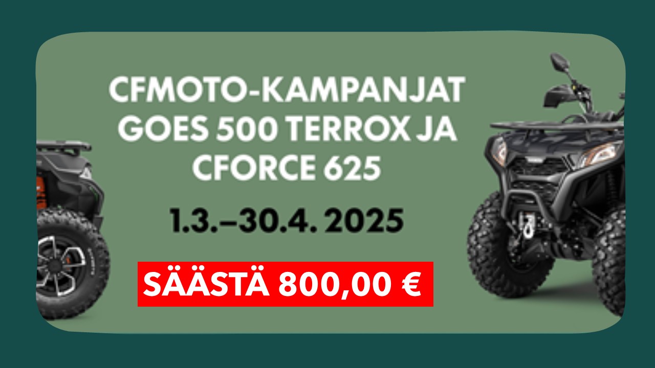 CFMOTO -tarjoukset ajalla 1.3.–30.4.2025👍